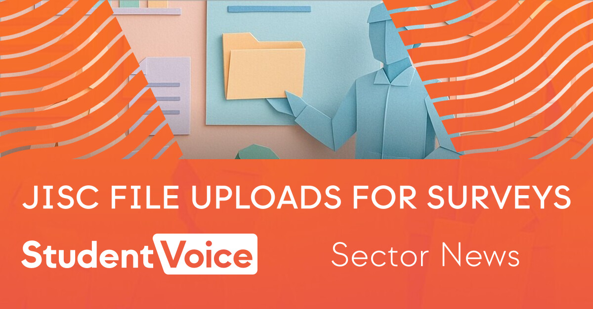 Jisc adds file uploads to Online Surveys, and why it matters for ...